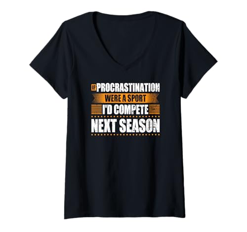 Damen Wenn Prokrastination eine Sportprokrastination wäre T-Shirt mit V-Ausschnitt Damen Wenn Prokrastination eine Sportprokrastination wäre T-Shirt mit V-Ausschnitt von Funny Procrastination Humor Excuse Apparel