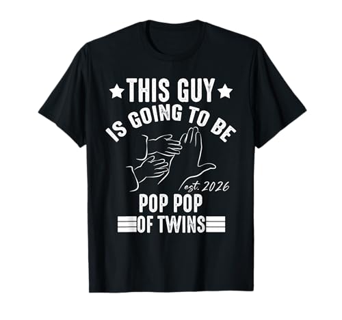 This Guy is Going to Be Pop of Twins Baby 2026 Reveal T-Shirt von Funny Proud Family Baby Shower 2026 Twins Matching