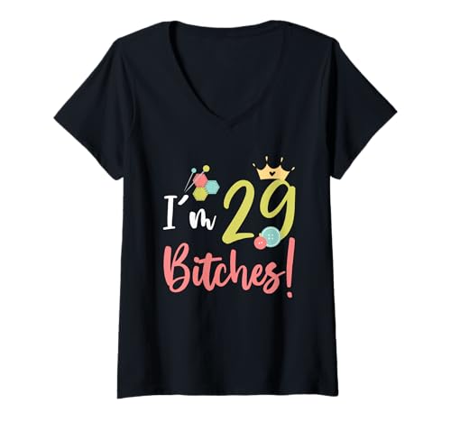 Damen Ich Bin 29 Bitches Liebhaber von Quilten und Nähen zum 29. Geburtstag T-Shirt mit V-Ausschnitt Damen Ich Bin 29 Bitches Liebhaber von Quilten und Nähen zum 29. Geburtstag T-Shirt mit V-Ausschnitt von Funny Quilting & Sewing Birthday Tees