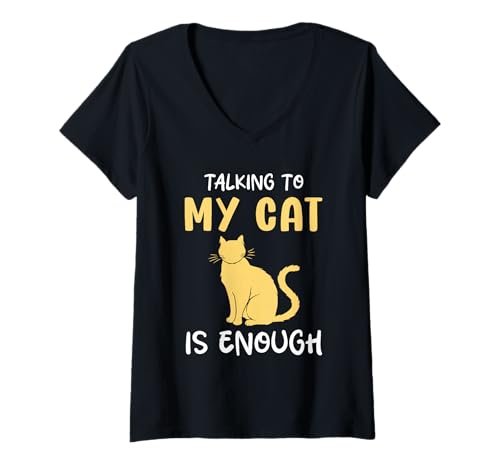 Damen Mit meiner Katze zu sprechen ist genug Humor Katzen T-Shirt mit V-Ausschnitt Damen Mit meiner Katze zu sprechen ist genug Humor Katzen T-Shirt mit V-Ausschnitt von Funny Quote Cats