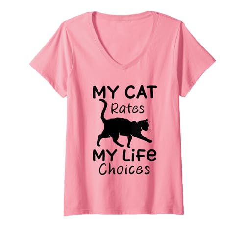 Damen My Cat Rates My Life Choices Lustige Katzen T-Shirt mit V-Ausschnitt Damen My Cat Rates My Life Choices Lustige Katzen T-Shirt mit V-Ausschnitt von Funny Quote Cats