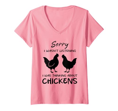 Damen Entschuldigung, ich Habe Nicht zugehört, ich Habe an Hühner gedacht Lustig T-Shirt mit V-Ausschnitt Damen Entschuldigung, ich Habe Nicht zugehört, ich Habe an Hühner gedacht Lustig T-Shirt mit V-Ausschnitt von Funny Quote Chickens