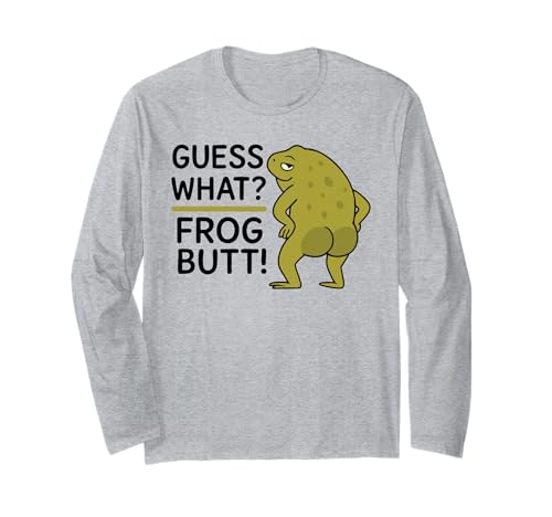Guess What? Frosch Butt! Lustiges Frösche Kostüm Herren Damen Langarmshirt von Funny Quote Cottagecore Frog Lover Adult Gifts