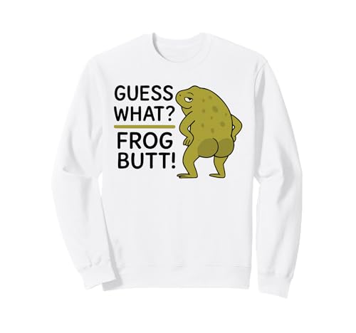 Guess What? Frosch Butt! Lustiges Frösche Kostüm Herren Damen Sweatshirt von Funny Quote Cottagecore Frog Lover Adult Gifts