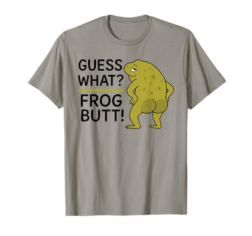 Guess What? Frosch Butt! Lustiges Frösche Kostüm Herren Damen T-Shirt von Funny Quote Cottagecore Frog Lover Adult Gifts