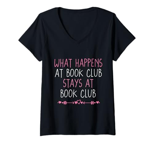 Damen Lustiger Buchliebhaber: was im Book Club passiert, bleibt im Book Club T-Shirt mit V-Ausschnitt Damen Lustiger Buchliebhaber: was im Book Club passiert, bleibt im Book Club T-Shirt mit V-Ausschnitt von Funny Quote For Bookaholic tee