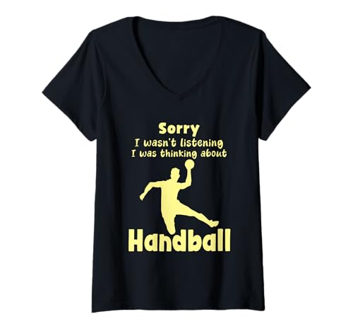 Damen Entschuldigung, ich Habe Nicht zugehört, ich Habe an Handball gedacht Lustig T-Shirt mit V-Ausschnitt Damen Entschuldigung, ich Habe Nicht zugehört, ich Habe an Handball gedacht Lustig T-Shirt mit V-Ausschnitt von Funny Quote Handball
