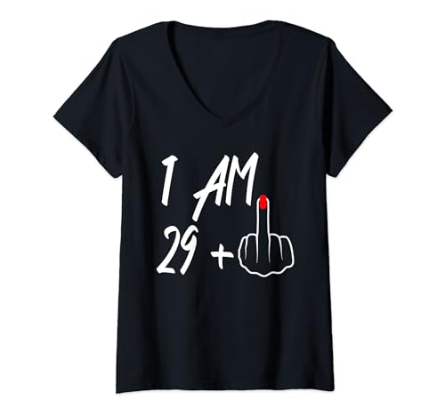 Damen I Am 29 Plus 1 Mittelfinger zum 30. Geburtstag für Frauen T-Shirt mit V-Ausschnitt Damen I Am 29 Plus 1 Mittelfinger zum 30. Geburtstag für Frauen T-Shirt mit V-Ausschnitt von Funny Quote Ideas