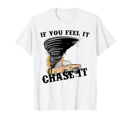 Lustiges Auto-Zitat für Herren, Jungen, Kinder, Retro-Design If You Feel It Chase It T-Shirt Lustiges Auto-Zitat für Herren, Jungen, Kinder, Retro-Design If You Feel It Chase It T-Shirt von Funny Quote If You Feel It Chase It Meme