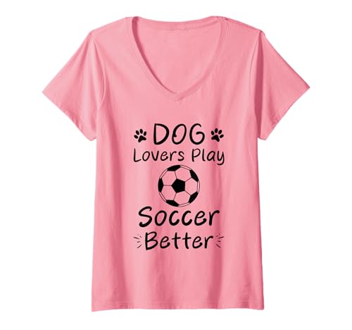 Damen Hundeliebhaber Spielen Fußball Better Humor Dogs T-Shirt mit V-Ausschnitt Damen Hundeliebhaber Spielen Fußball Better Humor Dogs T-Shirt mit V-Ausschnitt von Funny Quote Soccer Dogs