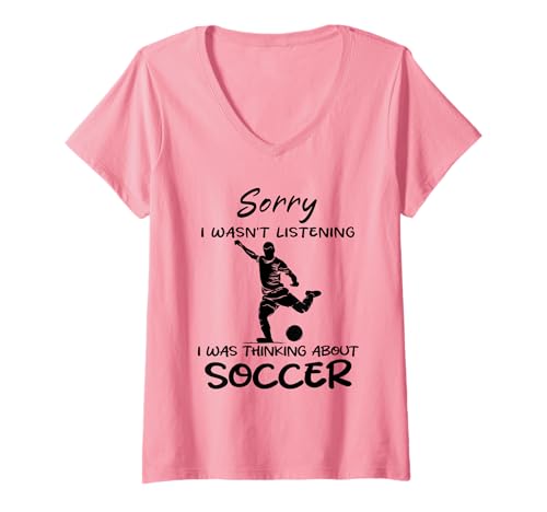 Damen Entschuldigung, ich Habe Nicht zugehört, ich Habe an Fußball gedacht Lustig T-Shirt mit V-Ausschnitt Damen Entschuldigung, ich Habe Nicht zugehört, ich Habe an Fußball gedacht Lustig T-Shirt mit V-Ausschnitt von Funny Quote Soccer