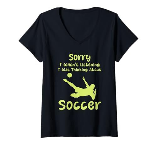 Damen Entschuldigung, ich Habe Nicht zugehört, ich Habe an Fußballhumor gedacht T-Shirt mit V-Ausschnitt Damen Entschuldigung, ich Habe Nicht zugehört, ich Habe an Fußballhumor gedacht T-Shirt mit V-Ausschnitt von Funny Quote Soccer