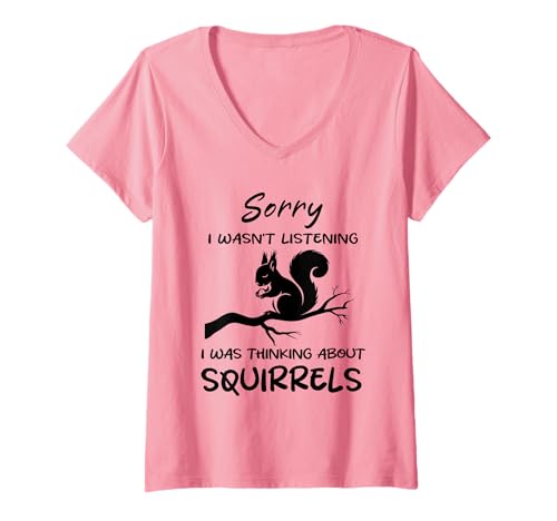 Damen Sorry I Was Thinking About Squirrels Lustiges Eichhörnchen T-Shirt mit V-Ausschnitt Damen Sorry I Was Thinking About Squirrels Lustiges Eichhörnchen T-Shirt mit V-Ausschnitt von Funny Quote Squirrels
