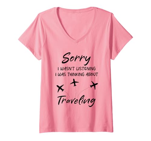 Damen Entschuldigung, ich Habe Nicht zugehört. Ich Habe übers Reisen nachgedacht T-Shirt mit V-Ausschnitt von Funny Quote Traveling