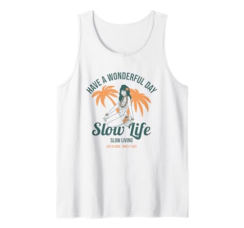 Have A Wonderful Day (Relax Statement & Beach Girl Grafik) Tank Top von Funny Quotes, Cool Statements & Graphics