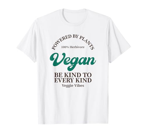 Vegan Powered by Plants Be Kind to Every Art Veggie Vibes T-Shirt von Funny Quotes, Cool Statements & Graphics