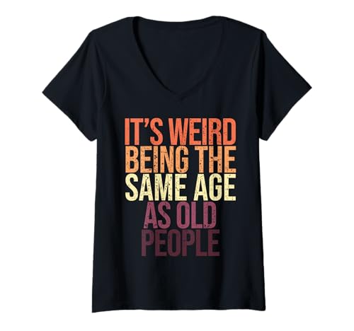 Damen Lustiger unangemessener Gag Spruch alte Leute sarkastisch mürrisch T-Shirt mit V-Ausschnitt Damen Lustiger unangemessener Gag Spruch alte Leute sarkastisch mürrisch T-Shirt mit V-Ausschnitt von Funny Quotes Old Man Woman Senior Citizen Old Age