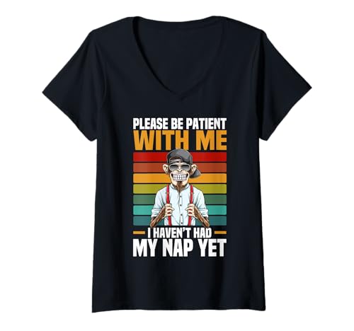 Damen Bitte habt Geduld mit Mir Ich Habe noch kein Nickerchen gemacht Lustig T-Shirt mit V-Ausschnitt Damen Bitte habt Geduld mit Mir Ich Habe noch kein Nickerchen gemacht Lustig T-Shirt mit V-Ausschnitt von Funny Quotes & Sayings