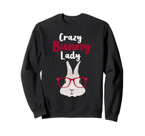 Crazy Bunny Lady, für Damen und Mädchen, Mama, lustiger Hasenliebhaber Sweatshirt von Funny Rabbit Bunny Lover Apparel