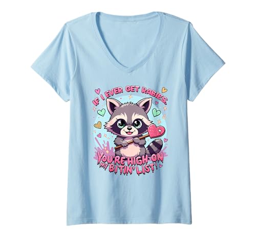 Damen If I Ever Get Rabies, You're High on My Bitin' List, Kawaii T-Shirt mit V-Ausschnitt Damen If I Ever Get Rabies, You're High on My Bitin' List, Kawaii T-Shirt mit V-Ausschnitt von Funny Rabies Raccoon Meme by NLTS