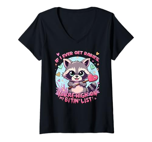Damen If I Ever Get Rabies, You're High on My Bitin' List, Kawaii T-Shirt mit V-Ausschnitt Damen If I Ever Get Rabies, You're High on My Bitin' List, Kawaii T-Shirt mit V-Ausschnitt von Funny Rabies Raccoon Meme by NLTS
