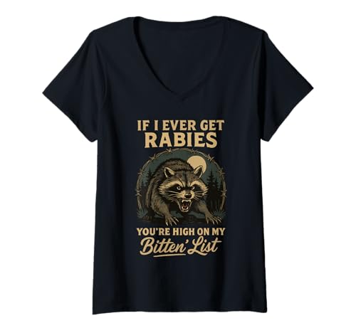 Damen If I Ever Get Rabies, You're High on My Bitin' List. T-Shirt mit V-Ausschnitt Damen If I Ever Get Rabies, You're High on My Bitin' List. T-Shirt mit V-Ausschnitt von Funny Rabies Raccoon Meme by NLTS