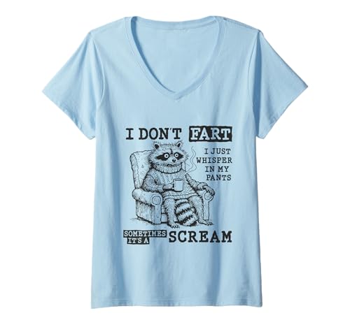 Damen Lustiges Waschbär-Zitat I Don't Fart I Whisper In My Pants T-Shirt mit V-Ausschnitt von Funny Racoon Animal Quote I don't Fart I Whisper