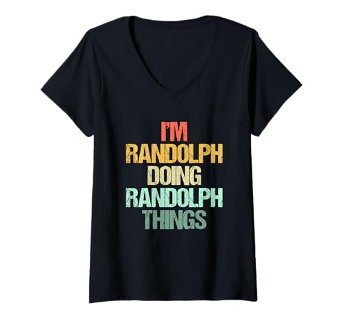Damen I'm Randolph Doing Randolph Things - Lustiger Spruch Name Randolph T-Shirt mit V-Ausschnitt Damen I'm Randolph Doing Randolph Things - Lustiger Spruch Name Randolph T-Shirt mit V-Ausschnitt von Funny Randolph Sayings & Funny Randolph Designs