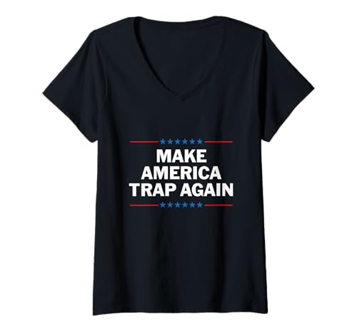 Damen Make America Trap Again T-Shirt Lustiges Rap-Hip-Hop-T-Shirt T-Shirt mit V-Ausschnitt von Funny Rap Hip Hop Vibes