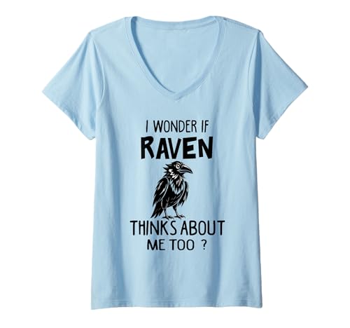 Damen I Wonder If Raven Thinks About Me Too Raven Meme Zitat T-Shirt mit V-Ausschnitt Damen I Wonder If Raven Thinks About Me Too Raven Meme Zitat T-Shirt mit V-Ausschnitt von Funny Raven Meme Vintage Raven Men Women Kids