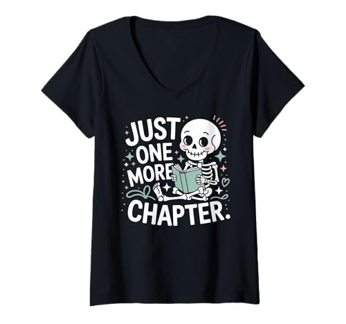 Damen Skeleton Funny Reading Just One More Chapter Book Lovers T-Shirt mit V-Ausschnitt Damen Skeleton Funny Reading Just One More Chapter Book Lovers T-Shirt mit V-Ausschnitt von Funny Readers Book Enthusiasts