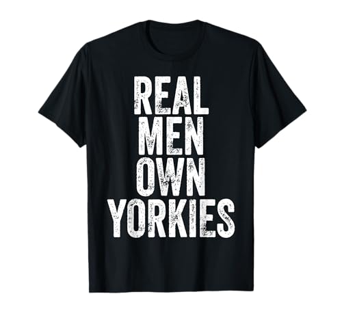 Real Men Own Yorkies Shirt Father's Day Yorkie Dad T-Shirt Real Men Own Yorkies Shirt Father's Day Yorkie Dad T-Shirt von Funny Real Men Own Yorkies Shirts