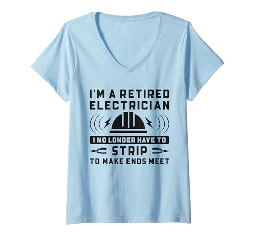 Damen Lustiger Elektriker im Ruhestand nicht mehr Strip Humor T-Shirt mit V-Ausschnitt Damen Lustiger Elektriker im Ruhestand nicht mehr Strip Humor T-Shirt mit V-Ausschnitt von Funny Retired Electrician Gifts