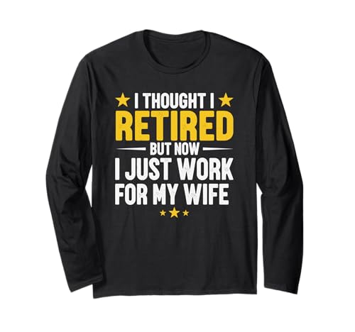 Ruhestand Design für Männer Frauen Ruhestand Menschen Ruhestand Langarmshirt von Funny Retirement Gifts Retired Accessories & Stuff