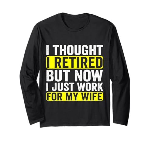 Ruhestand Design für Männer Ruhestand Menschen Ruhestand Langarmshirt Ruhestand Design für Männer Ruhestand Menschen Ruhestand Langarmshirt von Funny Retirement Humor Men Saying