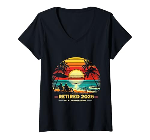 Damen Retired Not My Problem Anymore 2025 Ruhestand Männer Frauen T-Shirt mit V-Ausschnitt Damen Retired Not My Problem Anymore 2025 Ruhestand Männer Frauen T-Shirt mit V-Ausschnitt von Funny Retirement Not My Problem Gag Humor Apparel