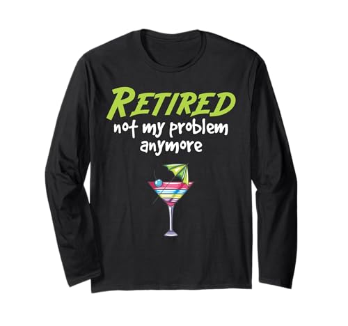 Retired Not My Problem Anymore 2022 Ruhestand Damen Langarmshirt Retired Not My Problem Anymore 2022 Ruhestand Damen Langarmshirt von Funny Retirement Not My Problem Women Mom Apparel