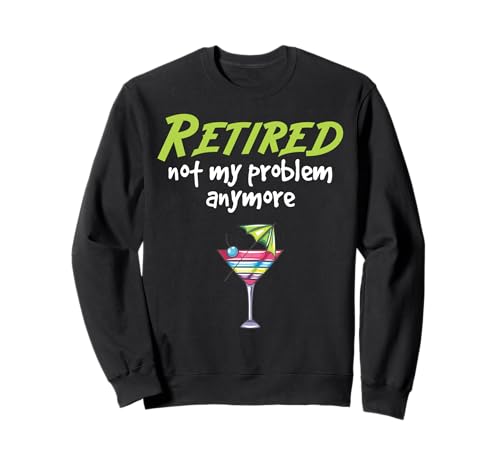 Retired Not My Problem Anymore 2022 Ruhestand Damen Sweatshirt Retired Not My Problem Anymore 2022 Ruhestand Damen Sweatshirt von Funny Retirement Not My Problem Women Mom Apparel