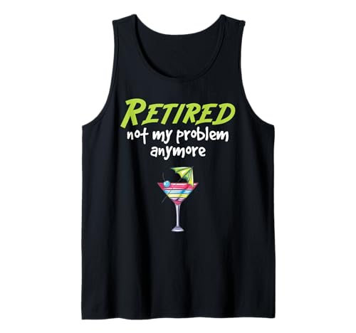 Retired Not My Problem Anymore 2022 Ruhestand Damen Tank Top Retired Not My Problem Anymore 2022 Ruhestand Damen Tank Top von Funny Retirement Not My Problem Women Mom Apparel