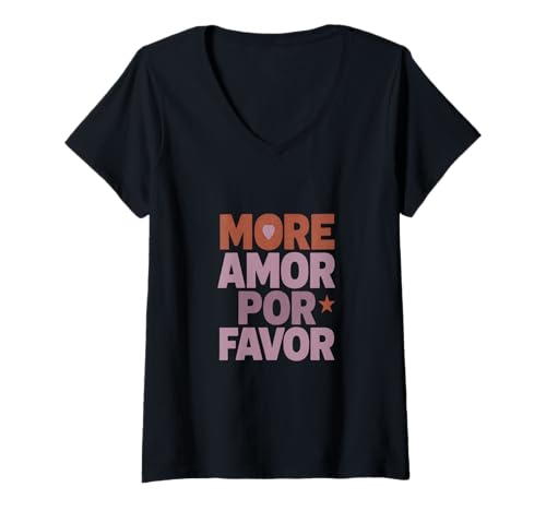 Damen More Amor Por Favor Spanish Love Zitat T-Shirt mit V-Ausschnitt Damen More Amor Por Favor Spanish Love Zitat T-Shirt mit V-Ausschnitt von Funny Retro Amor Por Favor Spanish Latina Quote