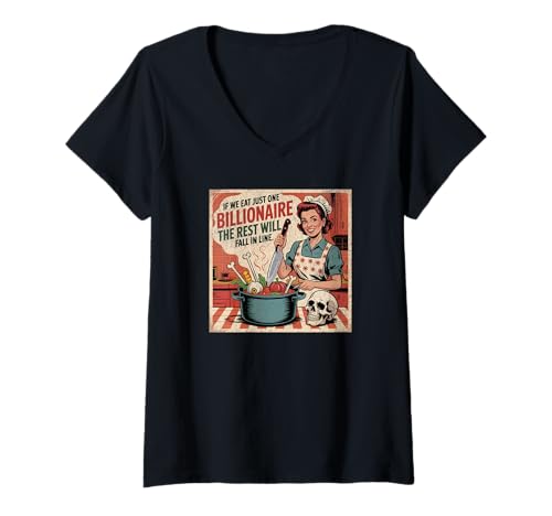 Damen Wenn wir nur einen Milliardär Essen, Wird der Rest in Reihe Fallen T-Shirt mit V-Ausschnitt Damen Wenn wir nur einen Milliardär Essen, Wird der Rest in Reihe Fallen T-Shirt mit V-Ausschnitt von Funny Retro Billionaire