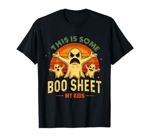 This is Some Boo Sheet My Kids, lustiges Halloween-Retro-Ghost T-Shirt This is Some Boo Sheet My Kids, lustiges Halloween-Retro-Ghost T-Shirt von Funny Retro Ghost Halloween BOO sheet