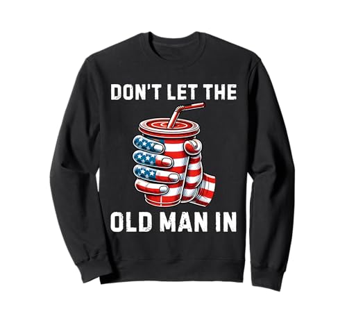 Lustige Vintage-Flagge Don't Let The Old Man In Retro-Amerikanische Flagge Sweatshirt von Funny Retro Vintage Don't let The Old Man In Gifts
