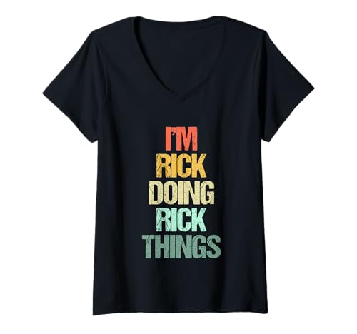 Damen I'm Rick Doing Rick Things - Lustiger Spruch Cool Name Rick T-Shirt mit V-Ausschnitt von Funny Rick Sayings & Funny Rick Designs