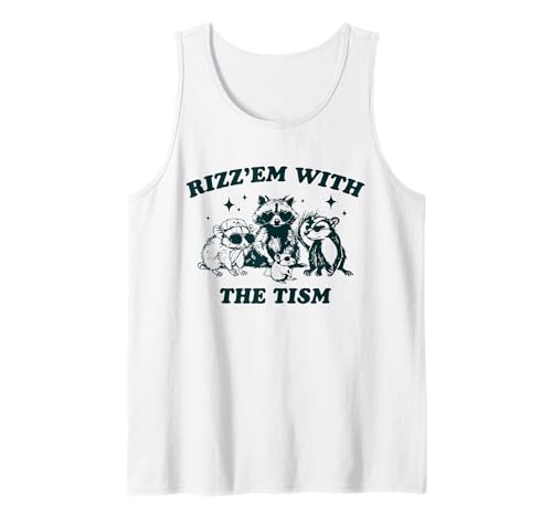 Rizz'em With The Tism Lustiger Waschbär Autismus Meme Männer Frauen Tank Top Rizz'em With The Tism Lustiger Waschbär Autismus Meme Männer Frauen Tank Top von Funny Rizz Em with the Tism Autistic Opossum