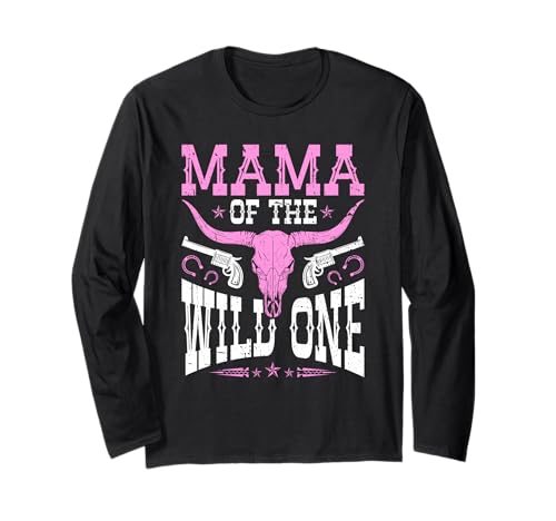 Mama of The Wild One Cowgirl im Western Rodeo Country Langarmshirt von Funny Rodeo Mama Western Cowboy Life Apparel