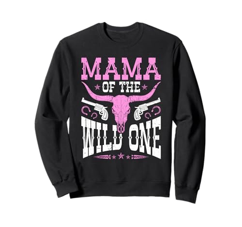 Mama of The Wild One Cowgirl im Western Rodeo Country Sweatshirt von Funny Rodeo Mama Western Cowboy Life Apparel