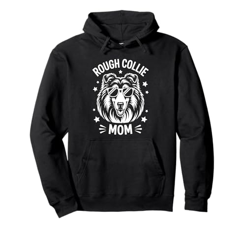 Rough Collie Mama Lustiger Rough Collie Pullover Hoodie von Funny Rough Collie Cool Rough Collie Mom Design