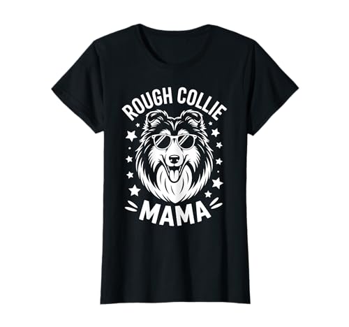 Rough Collie Mama Lustiger Rough Collie T-Shirt Rough Collie Mama Lustiger Rough Collie T-Shirt von Funny Rough Collie Cool Rough Collie Mom Designs