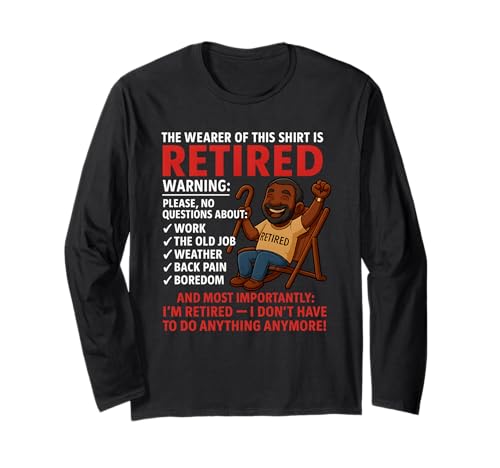 Retirement for Men – Retired Not My Problem Anymore Rente Langarmshirt Retirement for Men – Retired Not My Problem Anymore Rente Langarmshirt von Funny Ruhestand Männer - No More Work
